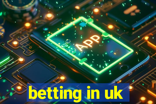 betting in uk