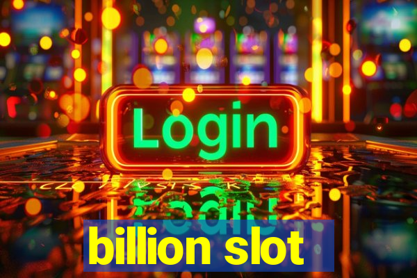 billion slot