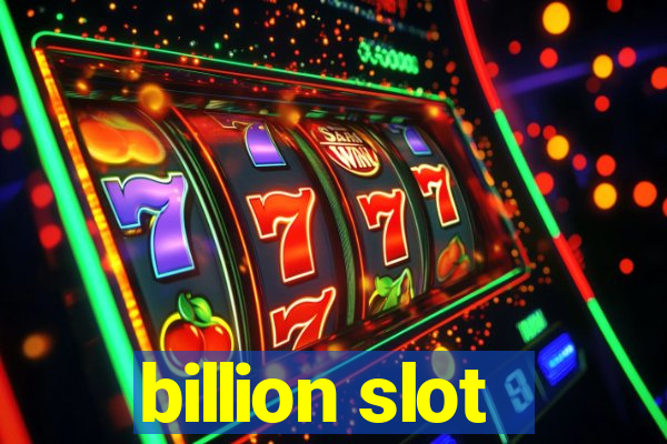 billion slot