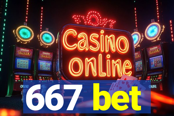 667 bet