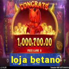 loja betano