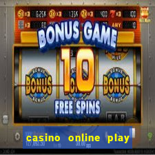 casino online play for real money