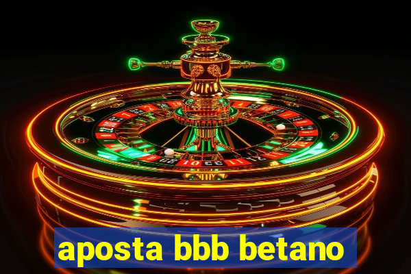 aposta bbb betano