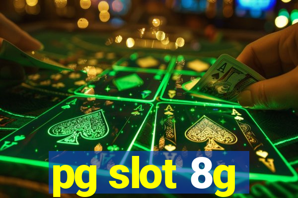 pg slot 8g