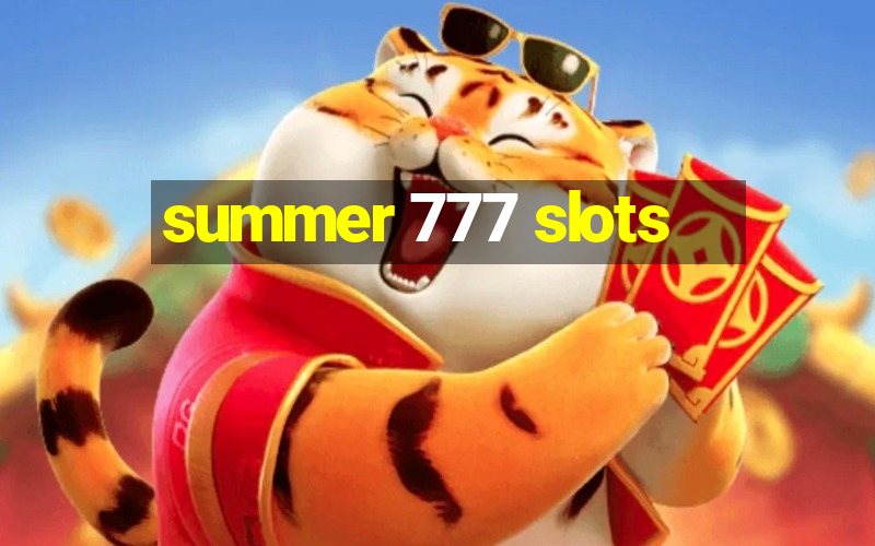 summer 777 slots