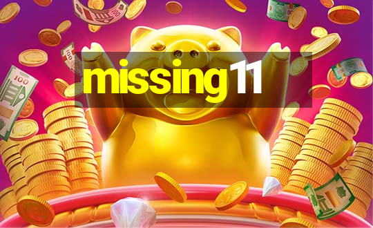 missing11