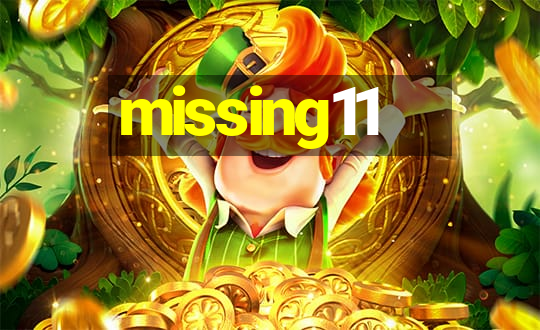 missing11