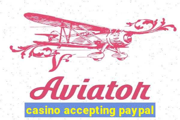 casino accepting paypal