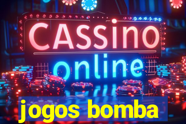 jogos bomba