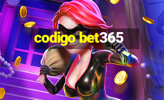 codigo bet365