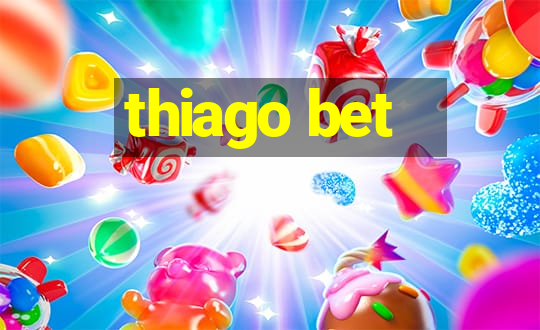 thiago bet