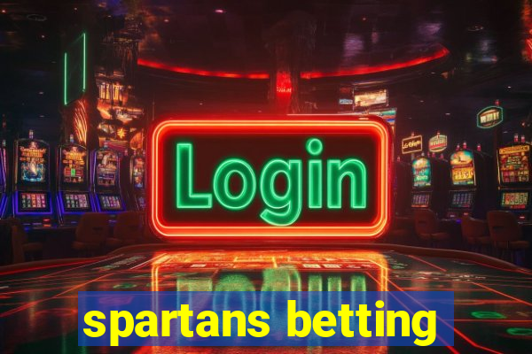 spartans betting