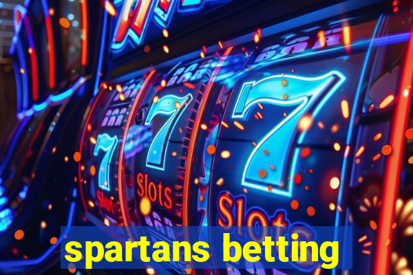 spartans betting