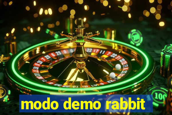 modo demo rabbit