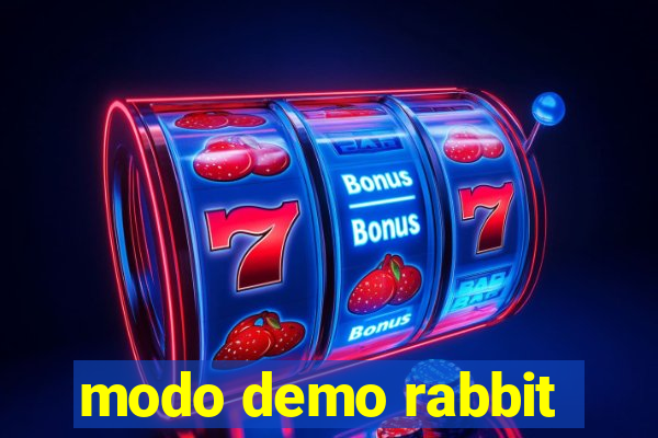 modo demo rabbit