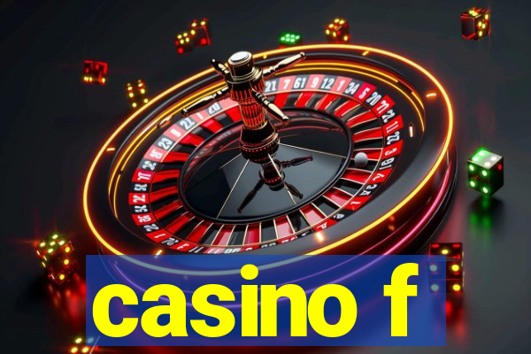 casino f