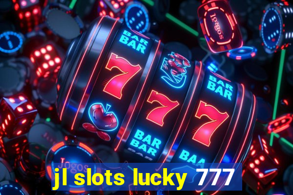 jl slots lucky 777