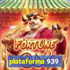 plataforma 939