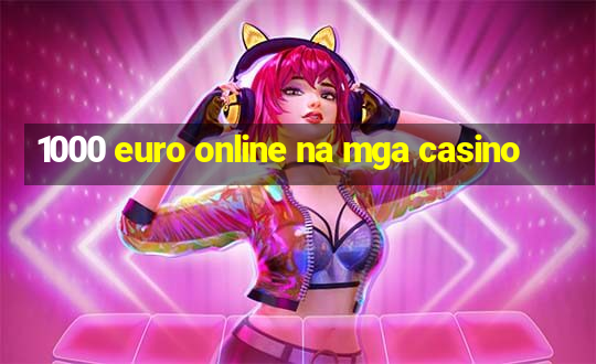 1000 euro online na mga casino