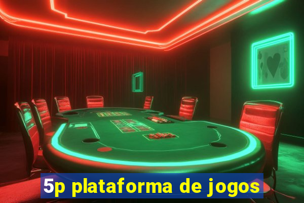 5p plataforma de jogos