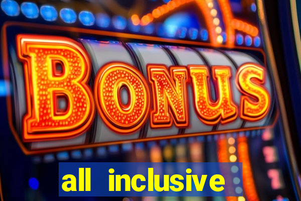 all inclusive resort with casino