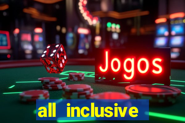 all inclusive resort with casino