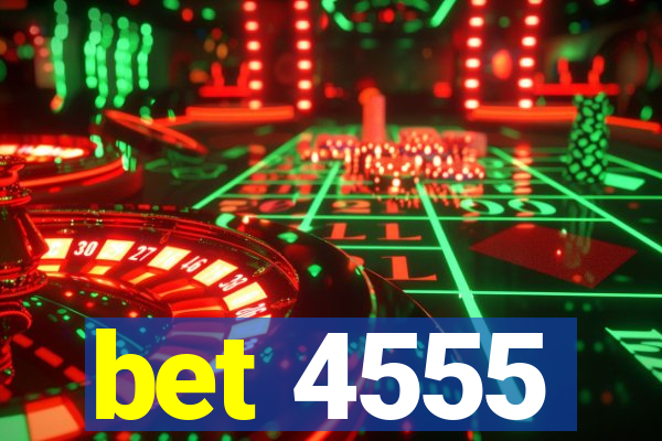 bet 4555