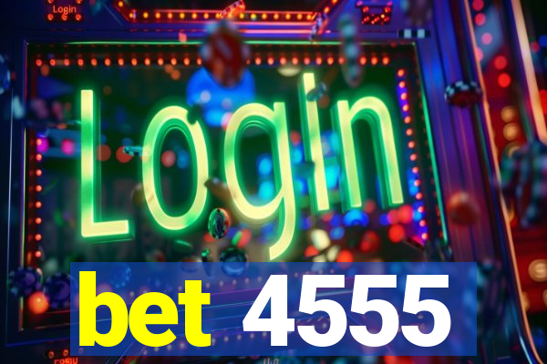 bet 4555