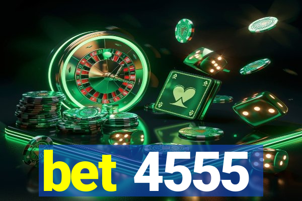 bet 4555