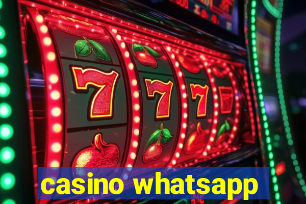 casino whatsapp