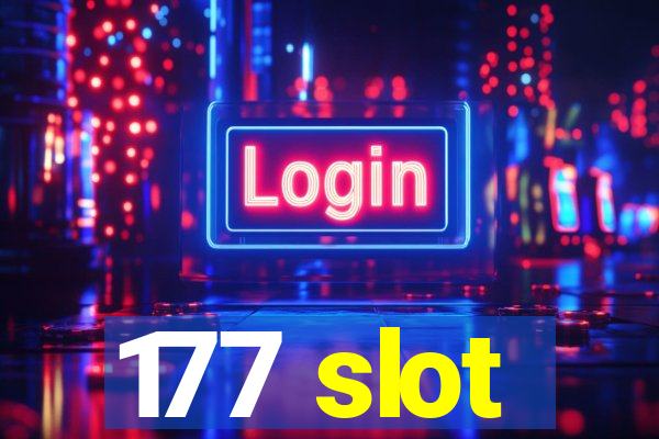 177 slot