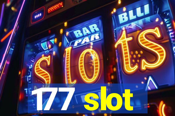 177 slot