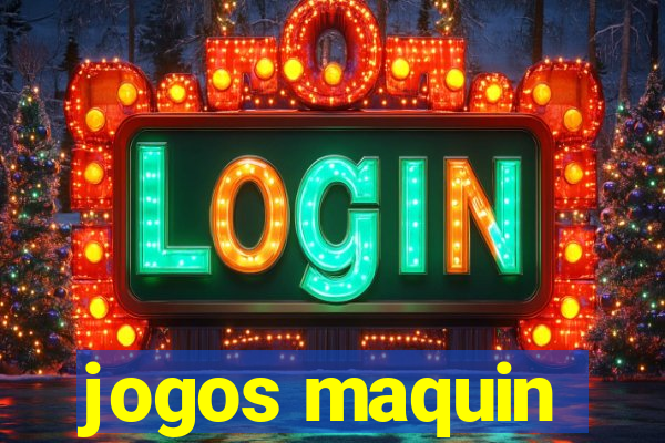 jogos maquin