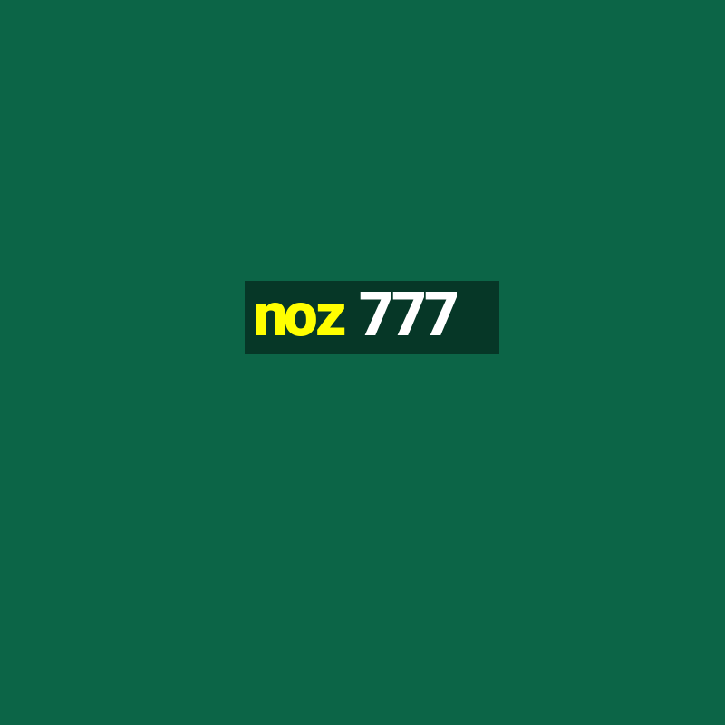 noz 777