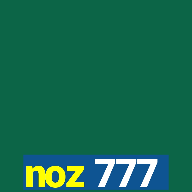 noz 777