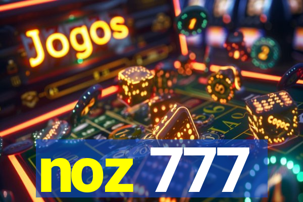 noz 777