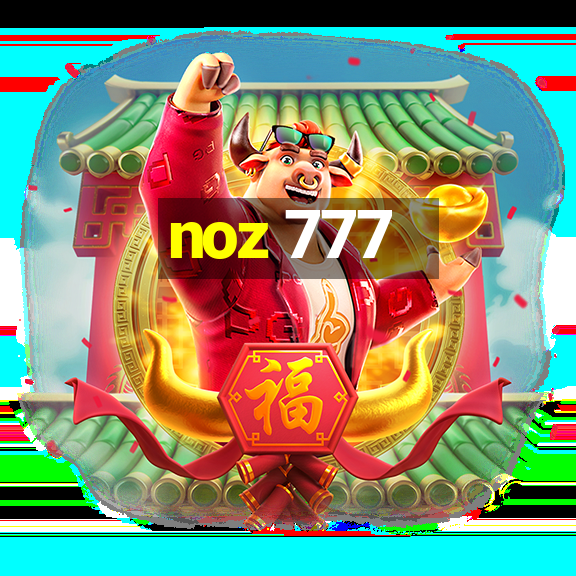 noz 777