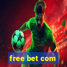 free bet com