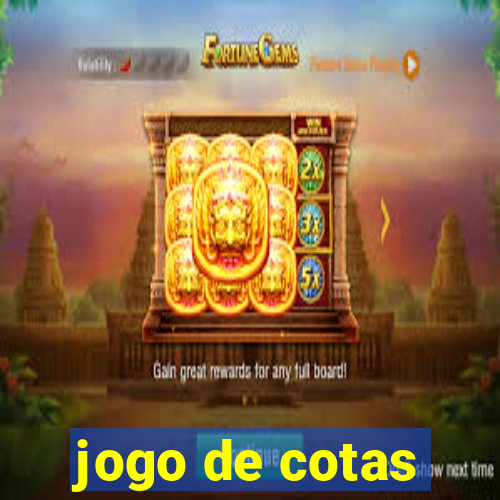 jogo de cotas