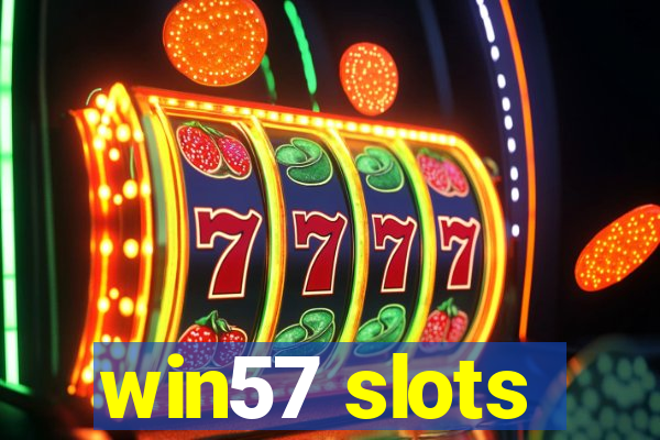 win57 slots