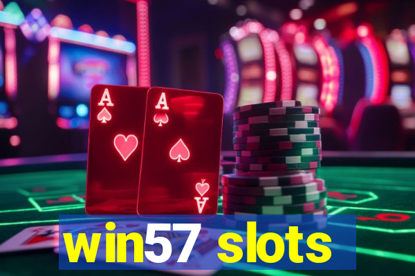 win57 slots