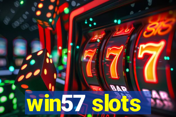 win57 slots