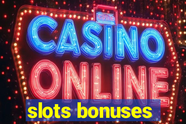 slots bonuses