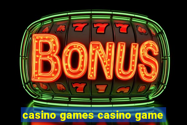 casino games casino game