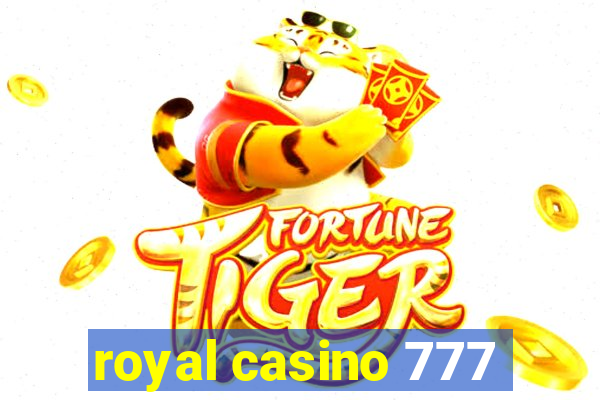 royal casino 777