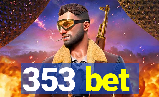 353 bet