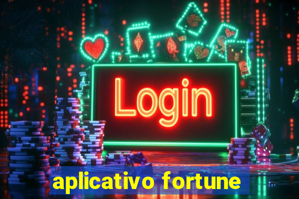 aplicativo fortune