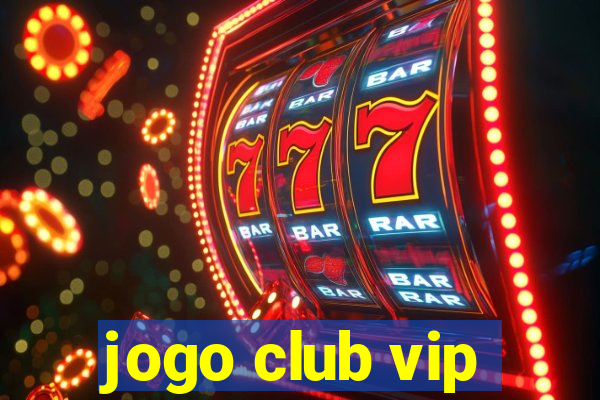 jogo club vip