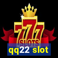 qq22 slot