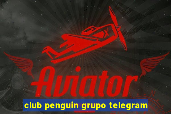 club penguin grupo telegram